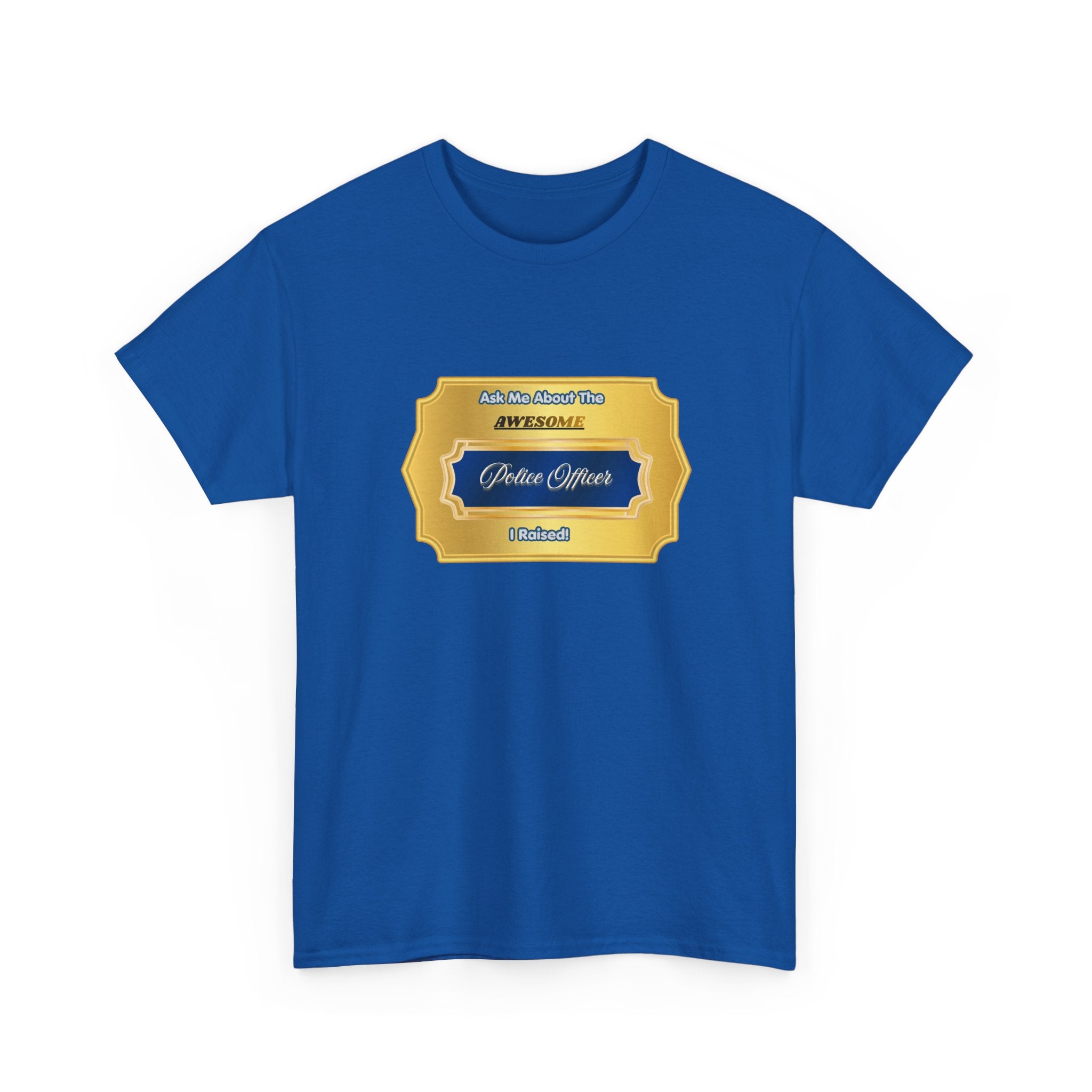Proud Parent Police Officer T-Shirt - Ask Me About The Awesome Police Officer I Raised Tee - Law Enforcement Mom & Dad Gift