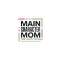 Main Character Mom Sticker | minimalist mom life, streetwear mom