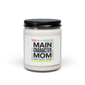Main Character Mom Candle, Scented Soy 9oz | Cool Mom, Minimal Typography