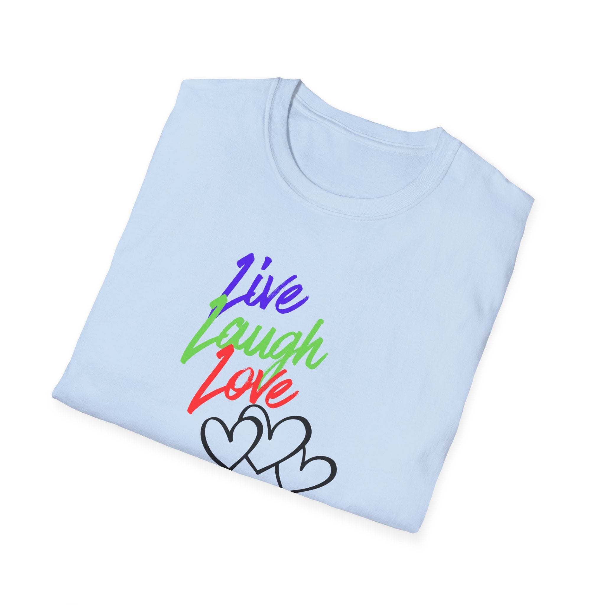 Live Laugh Love Heart T-Shirt — Colorful Inspirational Tee