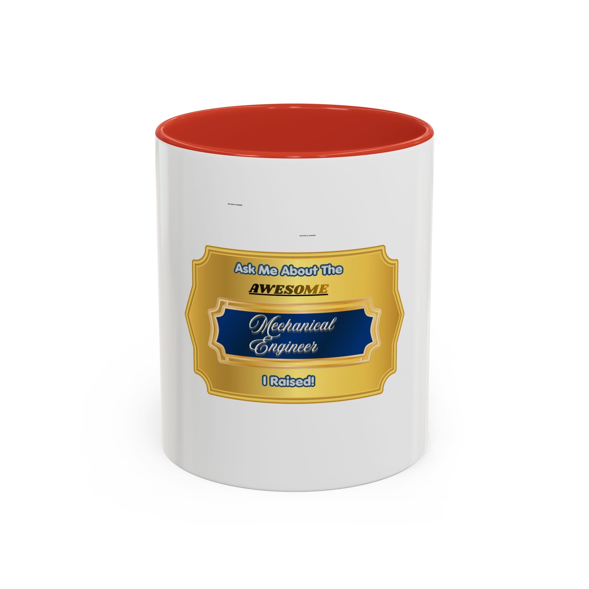 Proud Parent Mechanical Engineer Mug - Ask Me About The Awesome Mechanical Engineer I Raised Coffee Cup - Perfect Graduation Gift for Mom Dad