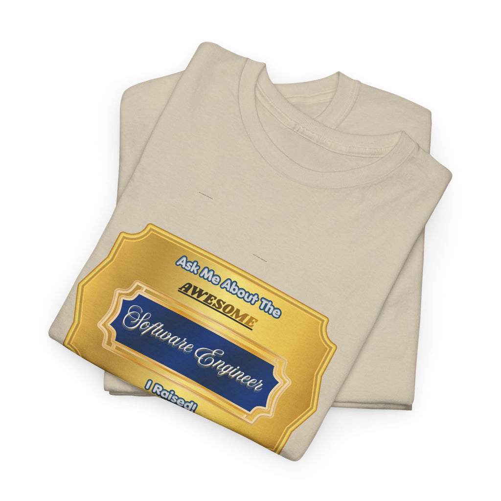Proud Parent Gift: "Ask Me About The Awesome Software Engineer I Raised" T-Shirt - Premium Graduation & Father's Day Tee