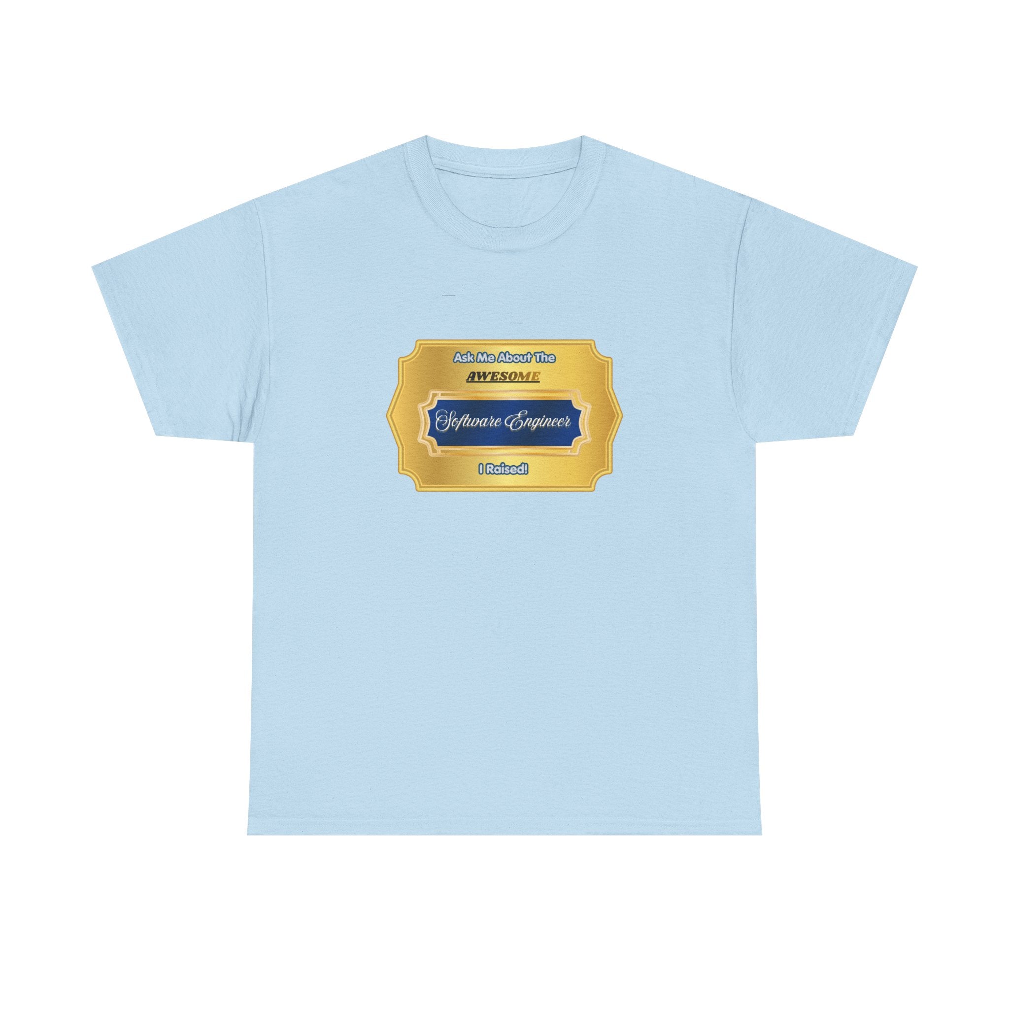 Proud Parent Gift: "Ask Me About The Awesome Software Engineer I Raised" T-Shirt - Premium Graduation & Father's Day Tee
