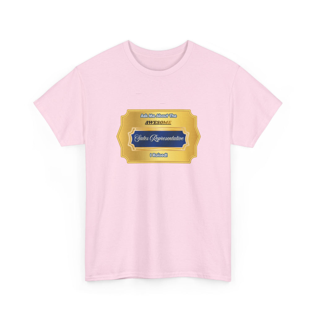 Proud Parent Gift T-Shirt: Ask Me About The Awesome Sales Representative I Raised - Professional Career Pride Shirt