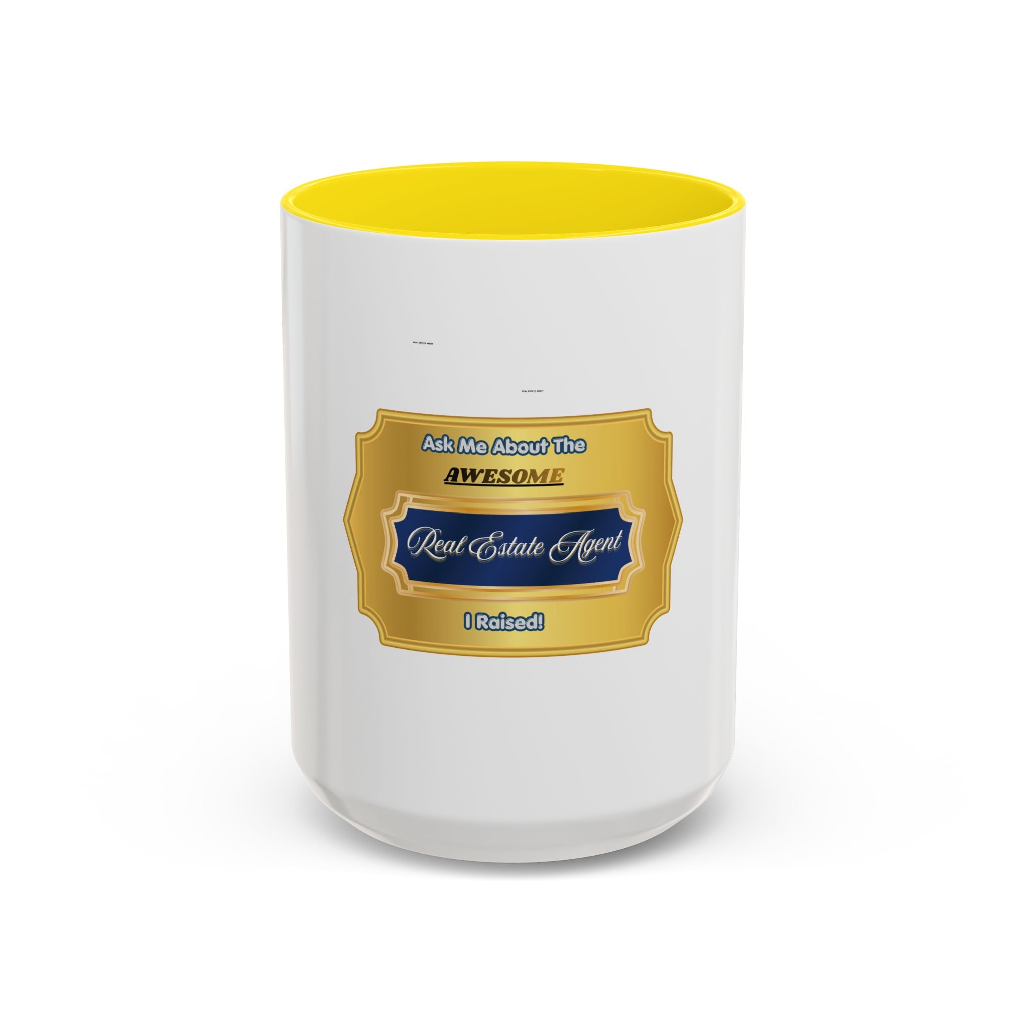 Accent Coffee Mug — “Ask Me About The Awesome Real Estate Agent I Raised!” Gift