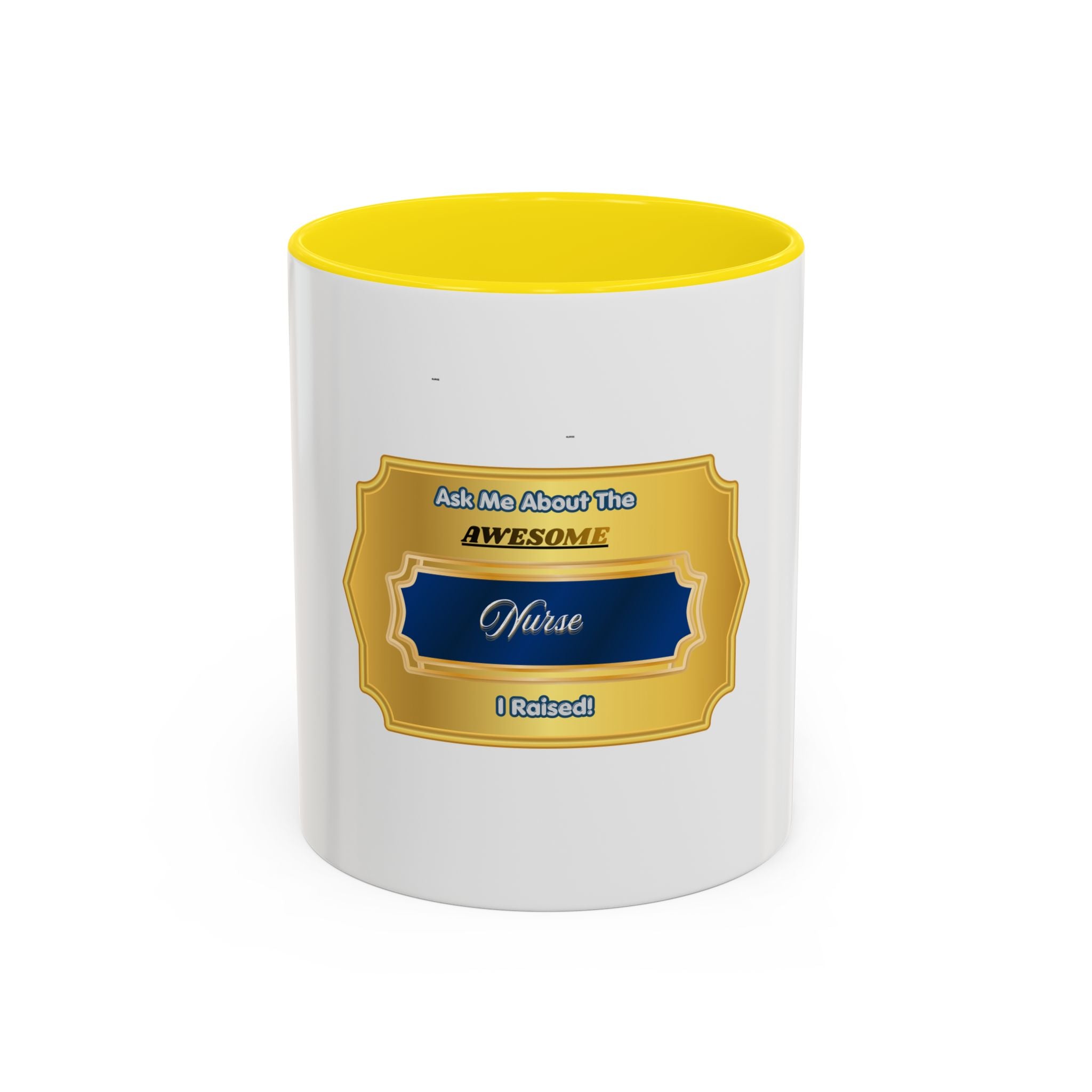 Proud Nurse Mom Mug - Ask Me About The Awesome Nurse I Raised - Gift for Nurse Dad - Nursing Graduation Gold Badge Coffee Cup