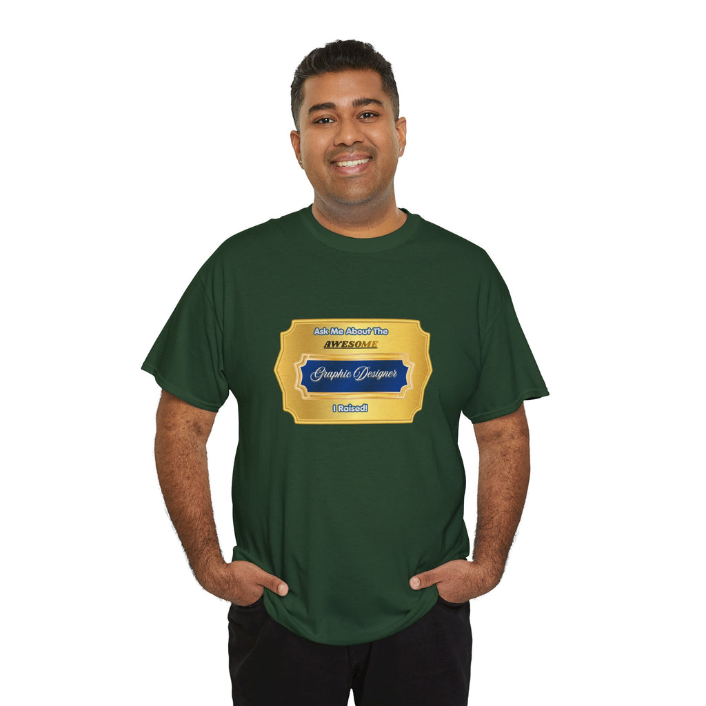 Proud Parent Graphic Designer T-Shirt - Ask Me About The Awesome Artist I Raised - Premium Gold Badge Gift Tee