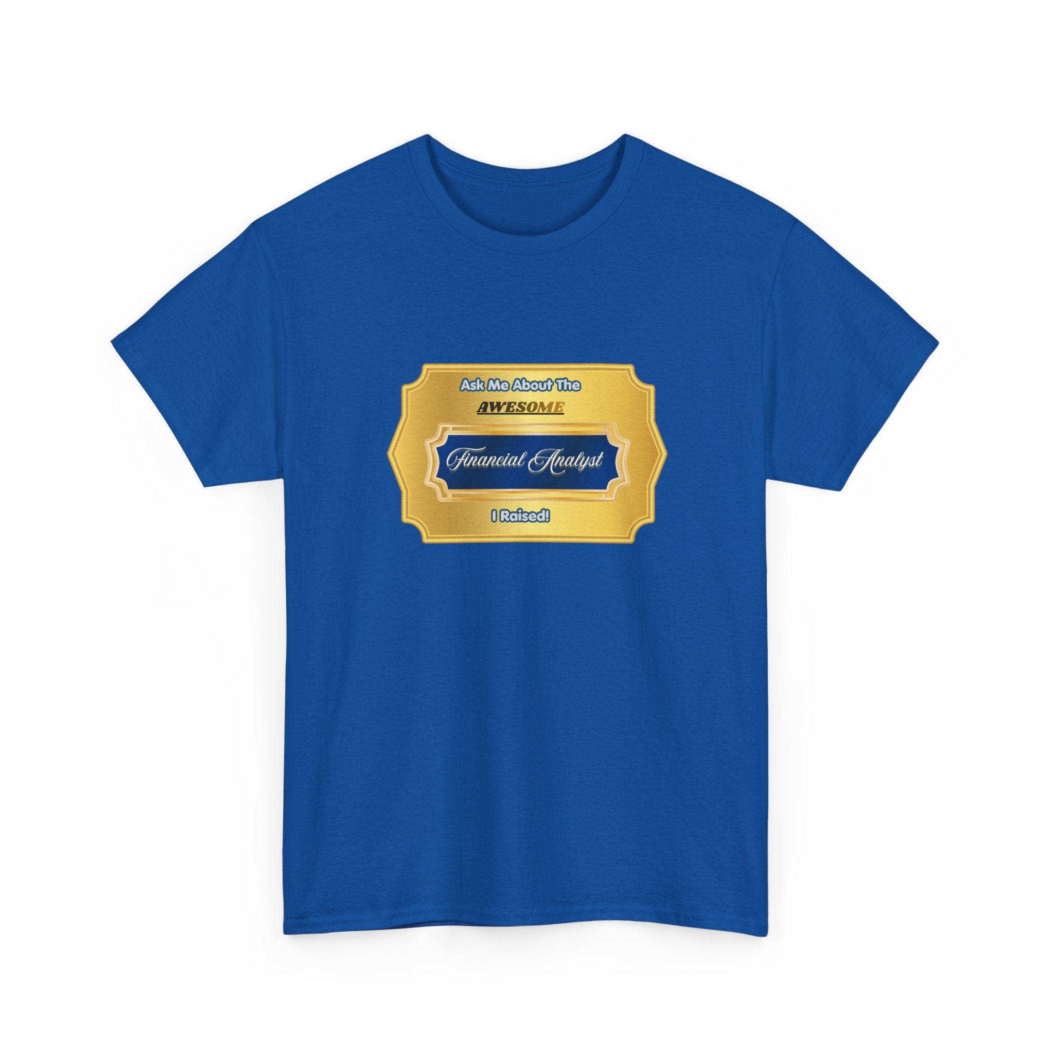 Proud Financial Analyst Parent T-Shirt | Awesome Design Gift for Mom and Dad | Career Achievement Achievement Tee | Premium Graduation Present