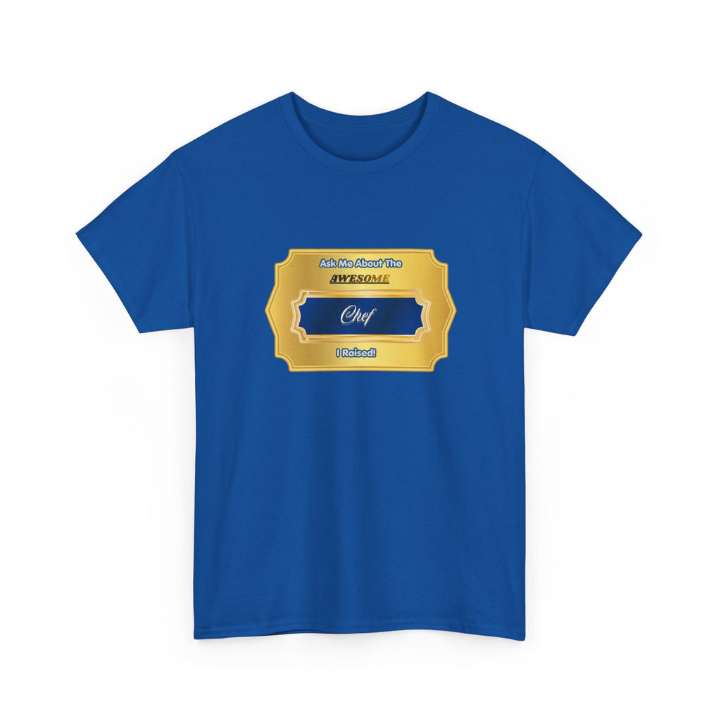 "Ask Me About The Awesome Chef I Raised" Proud Parent T-Shirt - Premium Gift for Chef Mom & Dad - Culinary Pride Graphic Tee