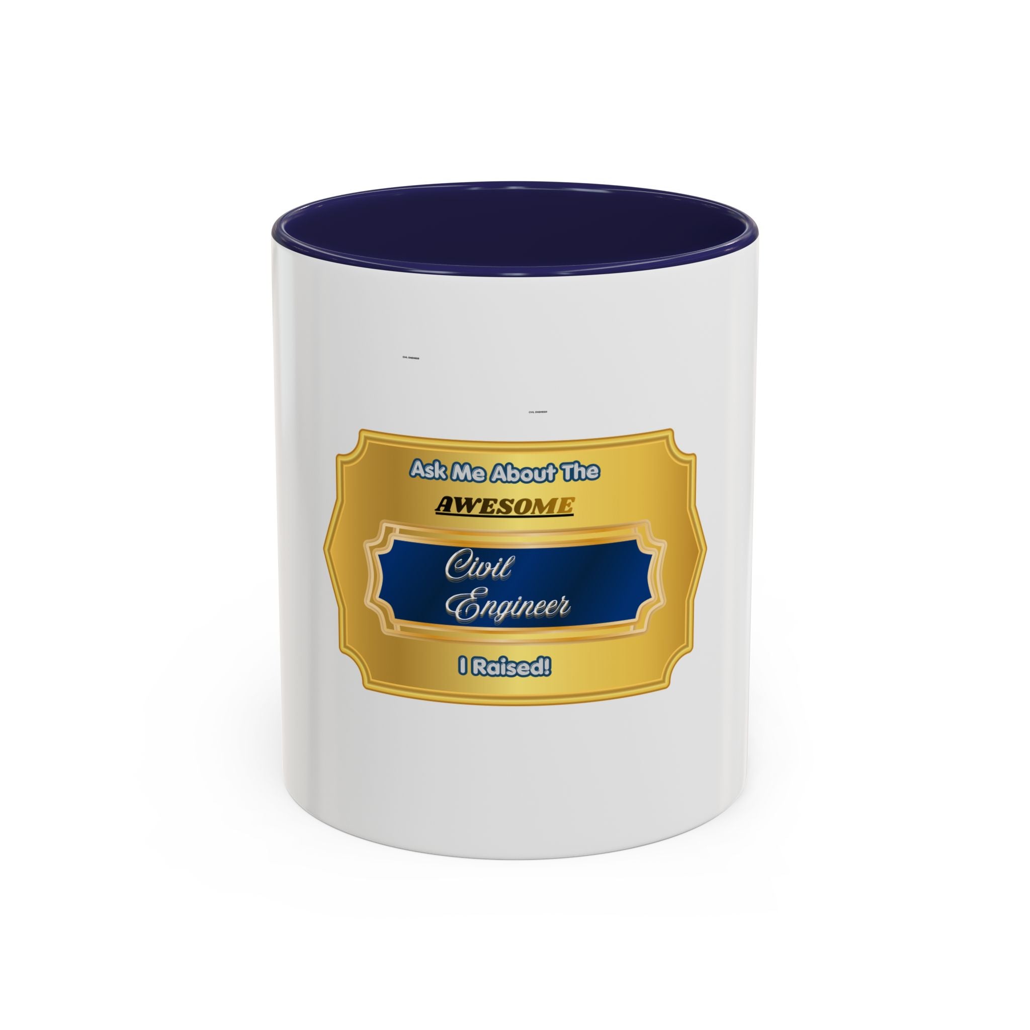 Elegant Civil Engineer Parent Mug - Ask Me About The Awesome Civil Engineer I Raised - Premium Gift for Proud Mom or Dad - 11oz Ceramic
