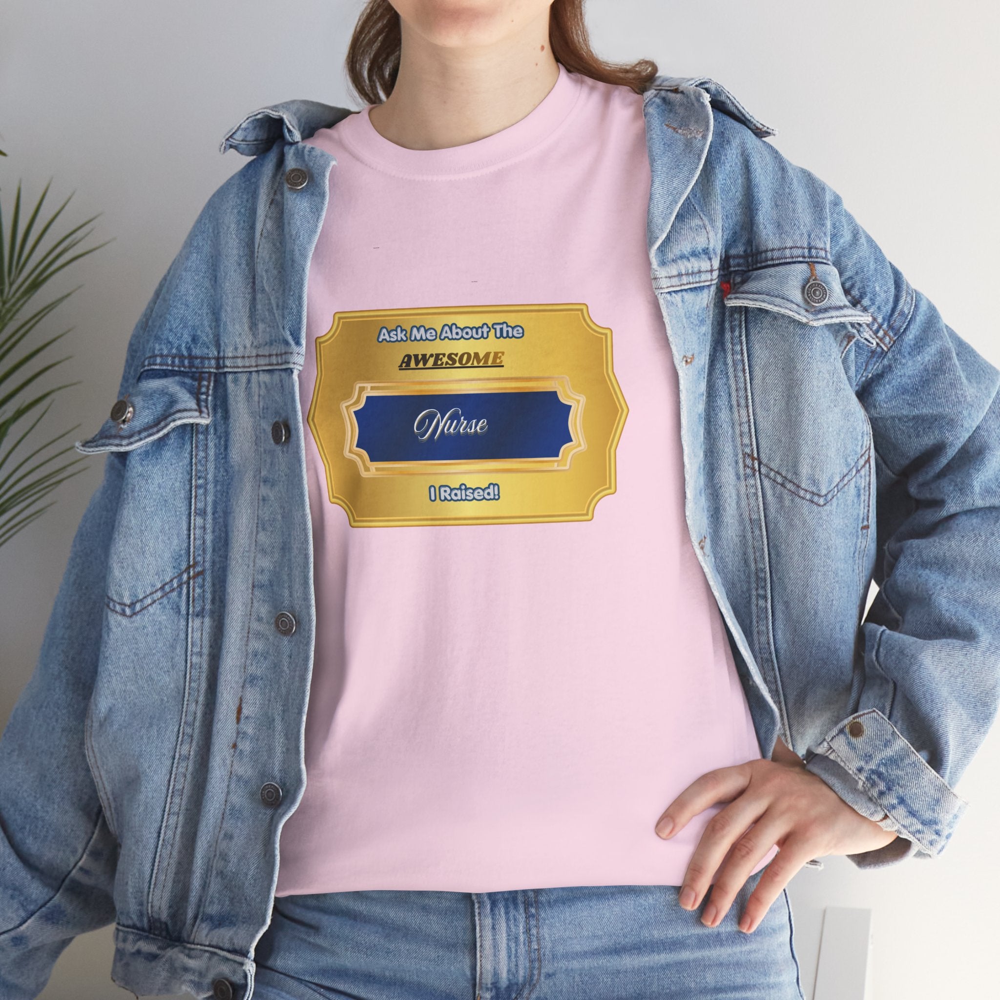 Proud Nurse Parent T-Shirt - Ask Me About The Awesome Nurse I Raised - Premium Nursing Gift for Mom and Dad